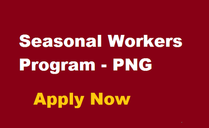 PNG Seasonal Workers Program